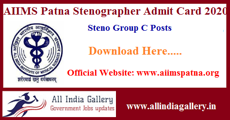 AIIMS Patna Stenographer Admit Card 2020