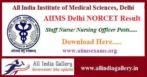 AIIMS Delhi NORCET Nursing Officer Staff Nurse Result