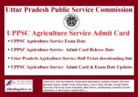 UPPSC Agriculture Service Admit Card