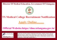 TS Medical College Recruitment Notification