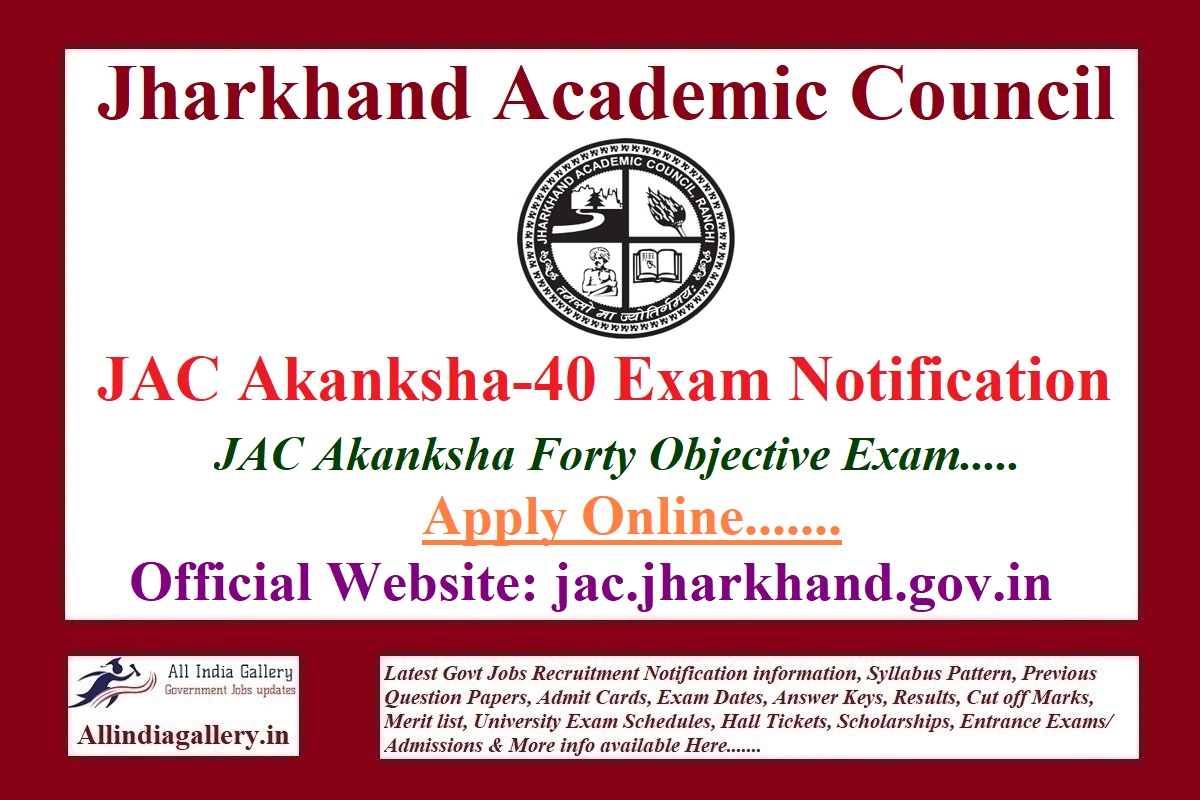 JAC Akanksha-40 Exam Notification