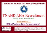 TNAHD Animal Husbandry Assistant Recruitment Notification