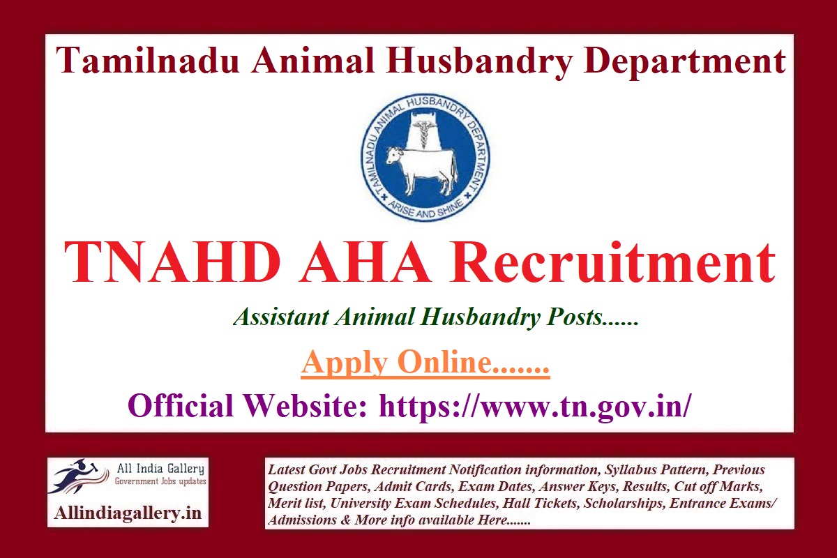TNAHD Animal Husbandry Assistant Recruitment Notification 2022 Apply for TN  AHA Jobs