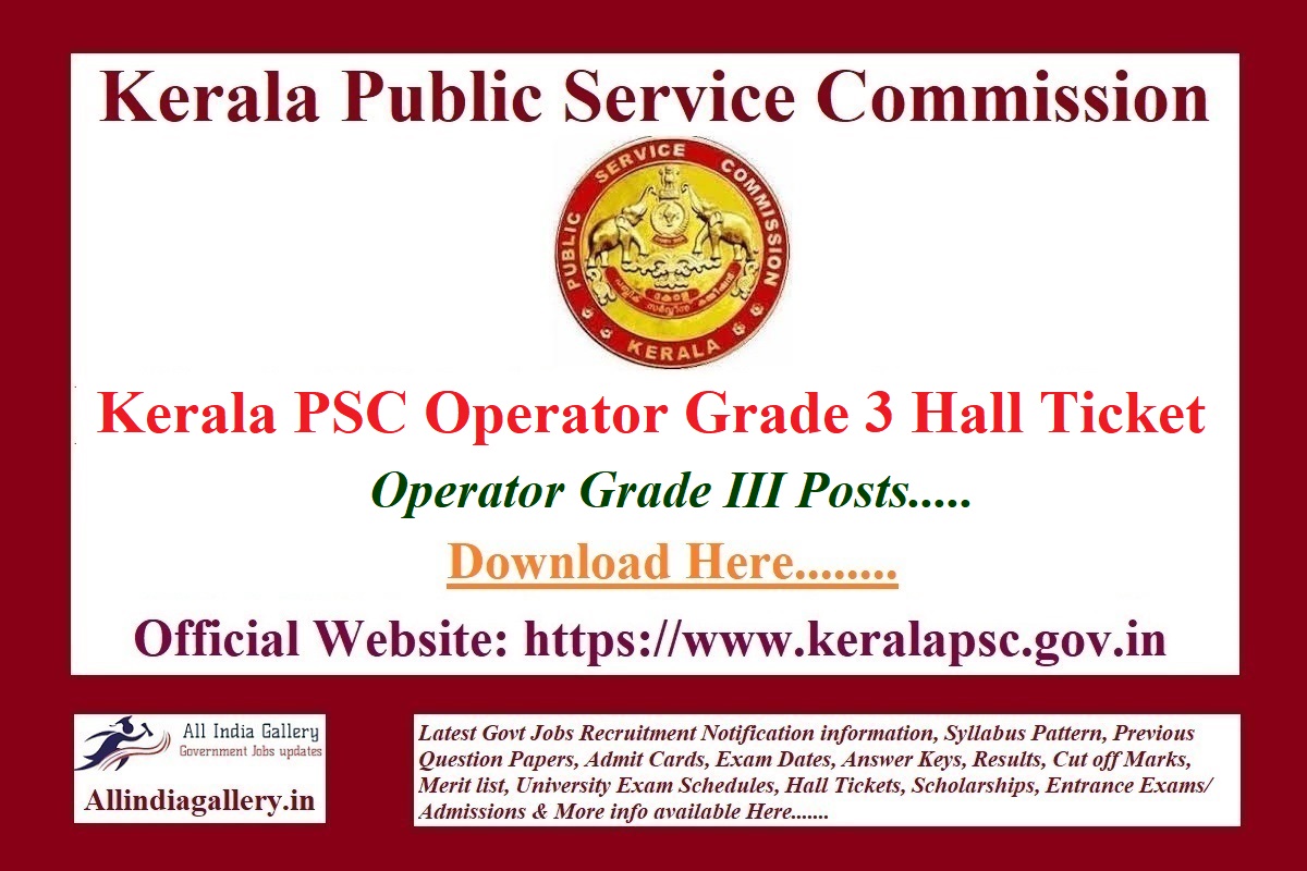 Kerala PSC Operator Grade 3 Hall Ticket