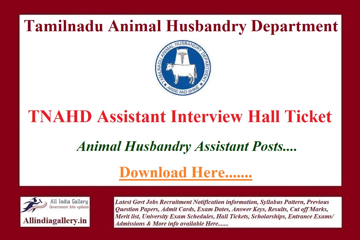 TN Animal Husbandry Assistant Interview Hall Ticket 2022 TNAHD/ Kanyakumari  District AHA ( Animal Husbandry Asst) Interview Dates, Call letter,  Interview Selection list Pdf