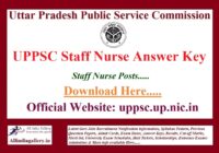 UPPSC Staff Nurse Answer Key 2023