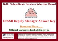 DSSSB Deputy Manager Answer Key