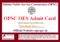 OPSC OES Admit Card
