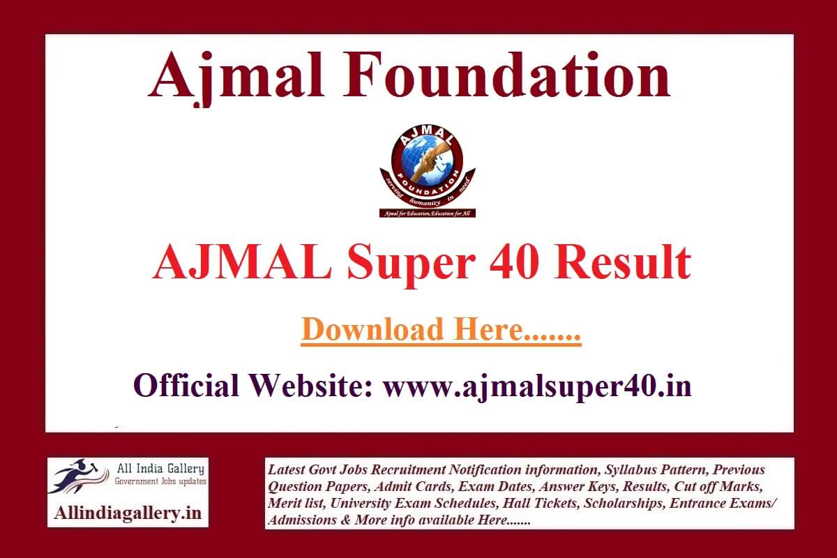 AJMAL Super 40 Result