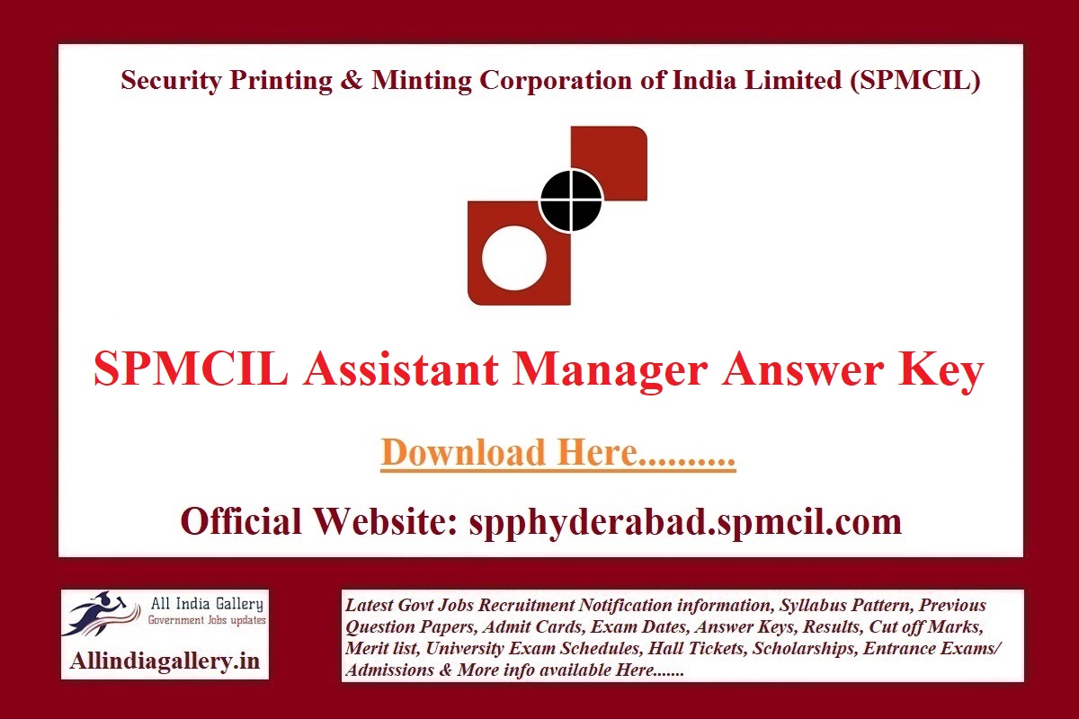 SPMCIL Assistant Manager Answer Key