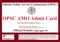 OPSC Ayurvedic Medical Officer Admit Card