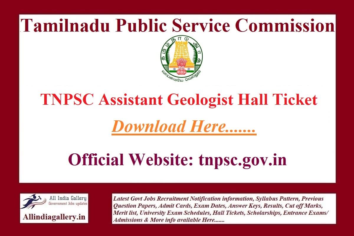 TNPSC Assistant Geologist Hall Ticket