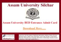 Assam University BED Entrance Admit Card