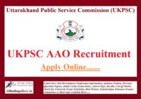 UKPSC AAO Recruitment